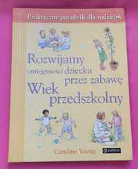 Książka poradnik dla rodziców wiek przedszkolny