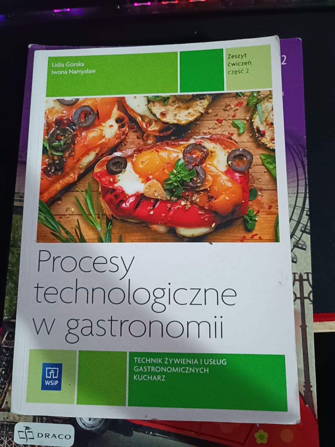 Procesy technologiczne w gastronomii hgt.02 część 2 zeszyt ćwiczeń