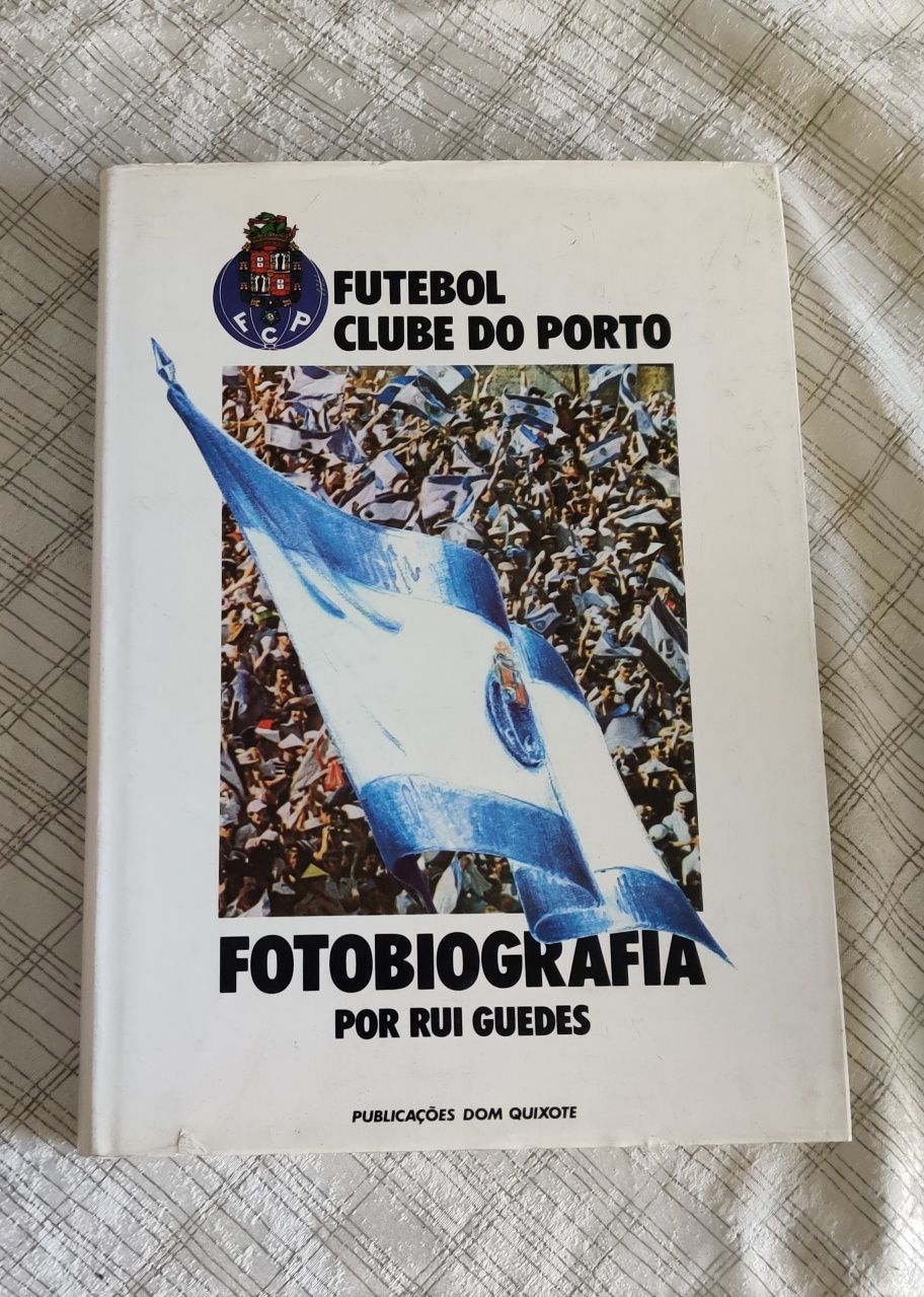 Futebol Clube do Porto - fotobiografia por Rui Guedes livro