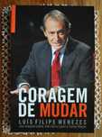 Coragem de Mudar de Luís Filipe Menezes