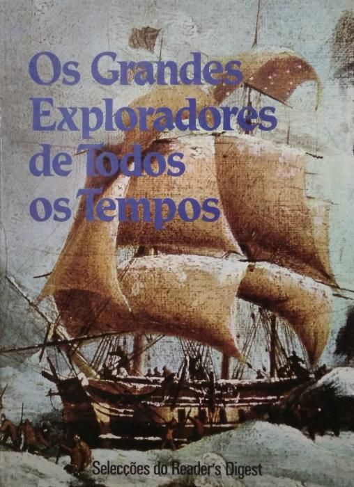 Os Grandes Exploradores de Todos os Tempos
