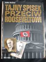 Tajny spisek przeciw Rooseveltowi Jules Archer
