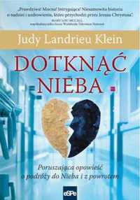 Dotknąć Nieba - Judy Landrieu Klein