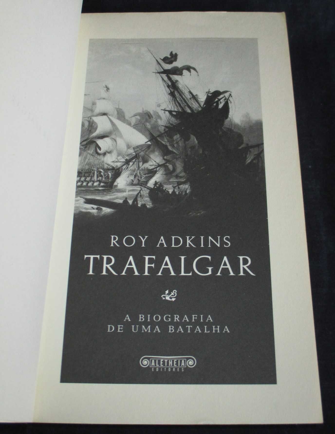 Livro Trafalgar A Biografia de uma Batalha Roy Adkins