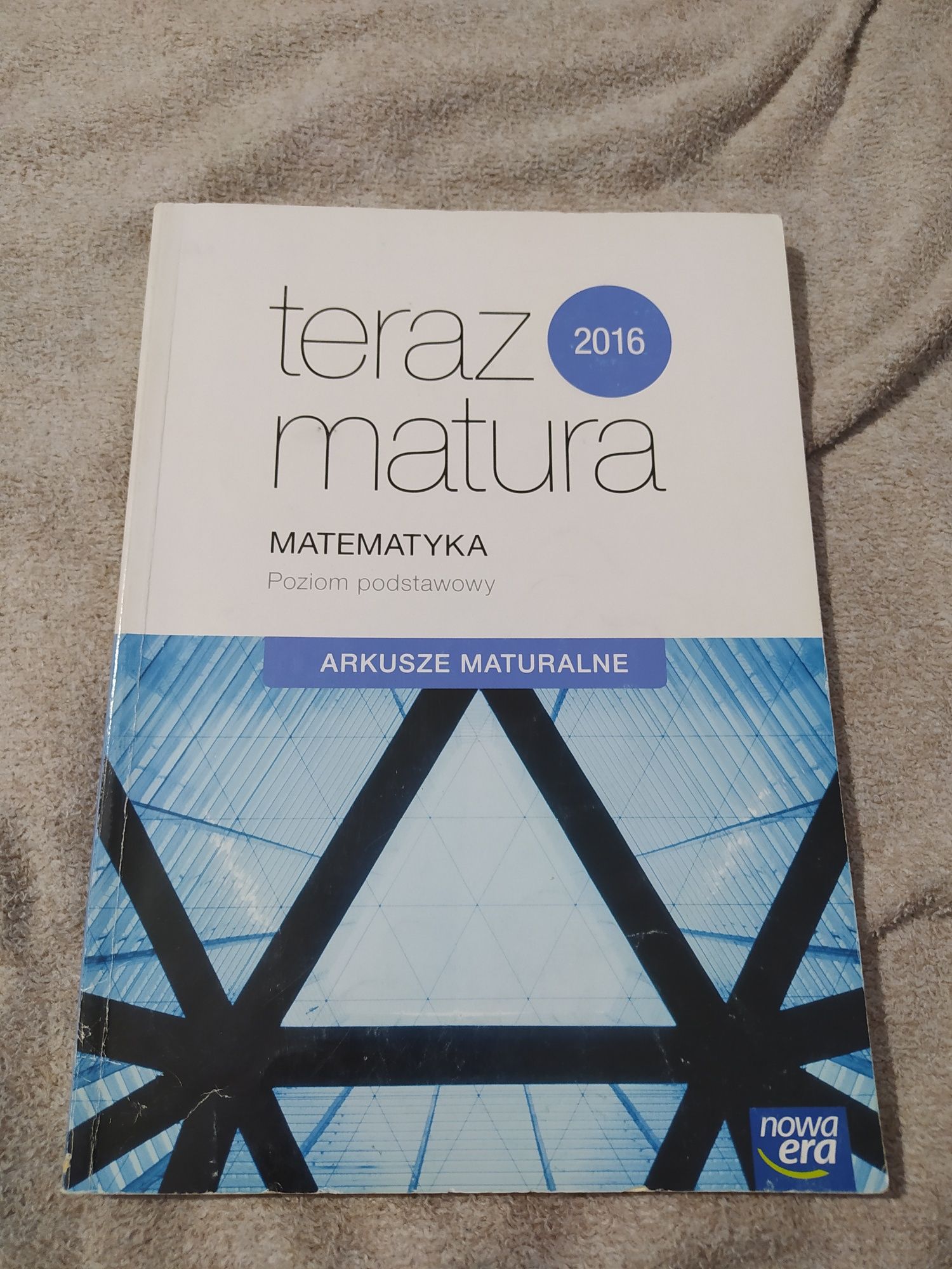 Teraz Matura matematyka arkusze maturalne 2016 rok poziom podstawowy