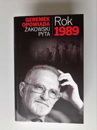 Rok 1989. Geremek opowiada Żakowski pyta