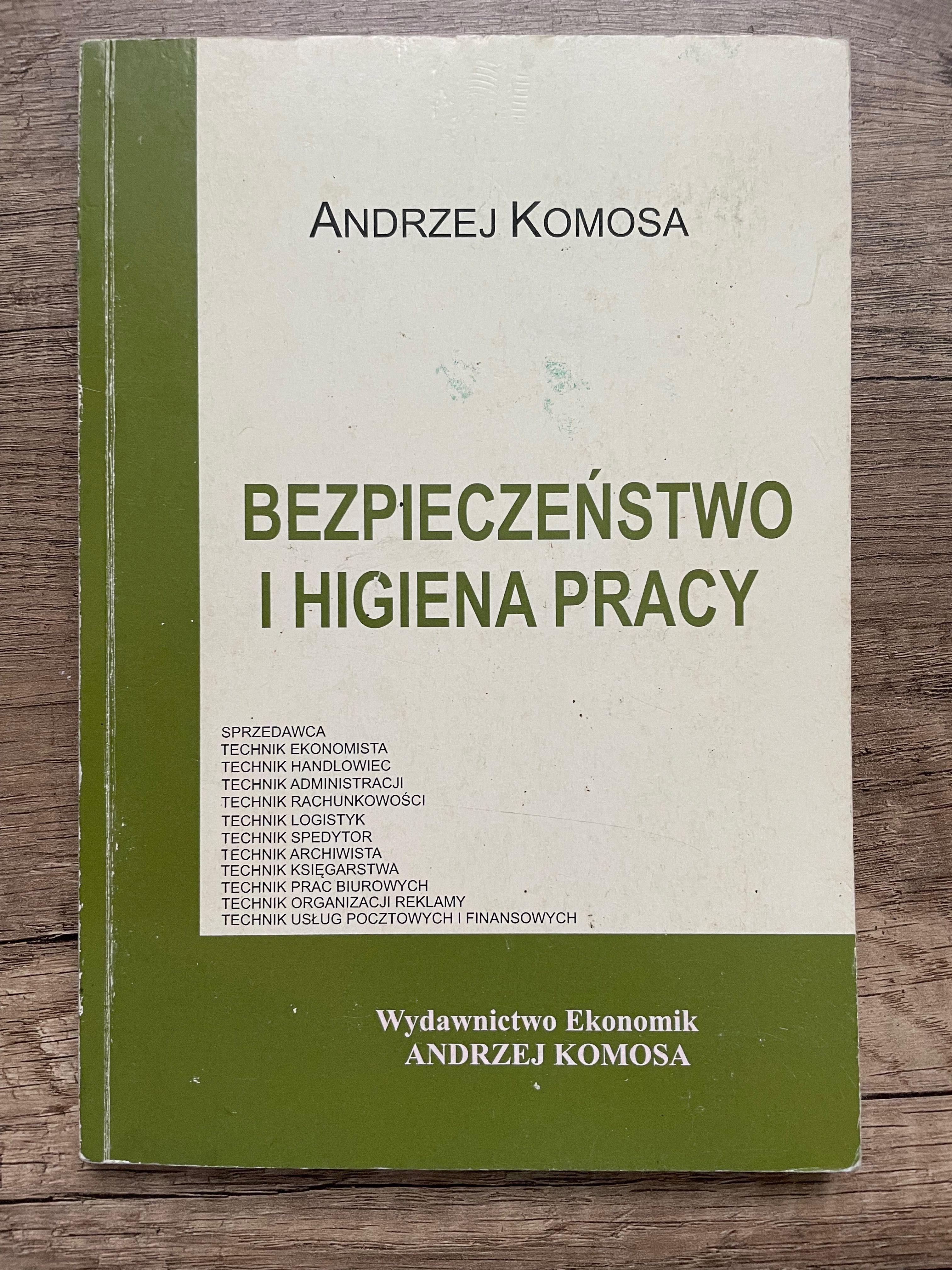 Bezpieczeństwo i higiena pracy Andrzej Komosa