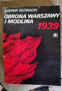 Ludwik Głowacki OBRONA Warszawy i Modlina, wyd. MON 1985