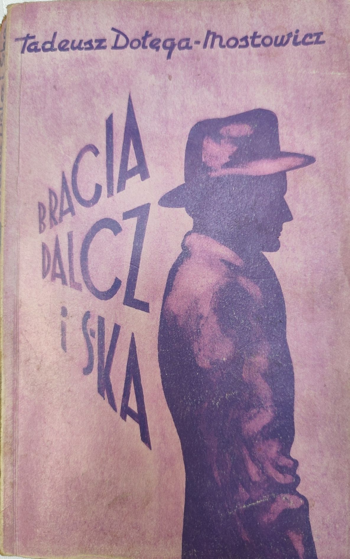Bracia Dalcz i s- ka Tadeusz Dołęga -Mostowicz t.1