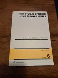 Instytucje i Prawo Unii Europejskiej Barcz, Górka, Wyrozumska