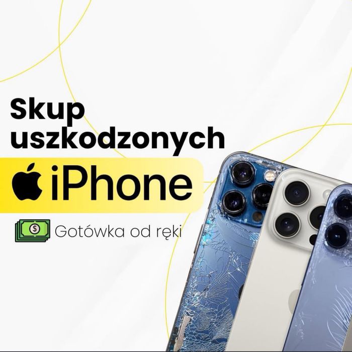 Skup iPhone każdy stan sprawne, uszkodzone, dojazd, gotówka