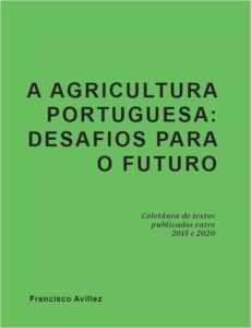 A Agricultura Portuguesa - desafios para o futuro