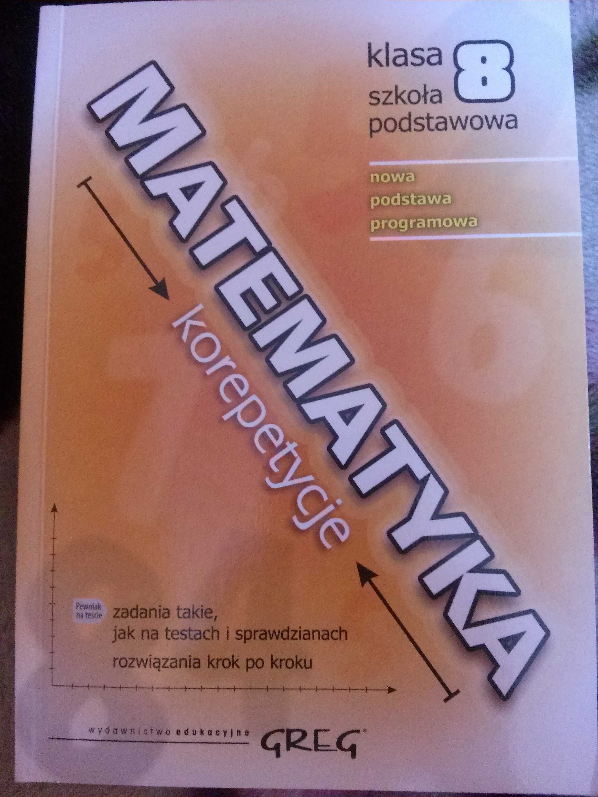 Książka matematyka-korepetycja klasa 8