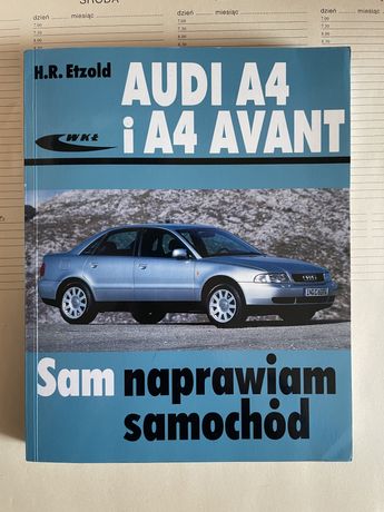 Sprzedam książkę Sam naprawiam samochód (dla Audi A4)
