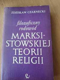 Z.Czarnecki,, Filozoficzny rodowód marksistowskiej teorii religii,,