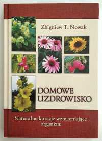 Domowe uzdrowisko. Naturalne kuracje wzmacniające organizm, Nowak