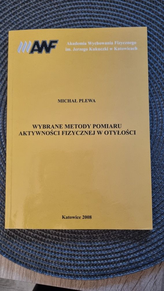 Wybrane metody pomiaru aktywności fizycznej w otyłości Michał Plewa