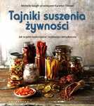 Tajniki suszenia żywności w.2020
Autor: Michelle Keogh