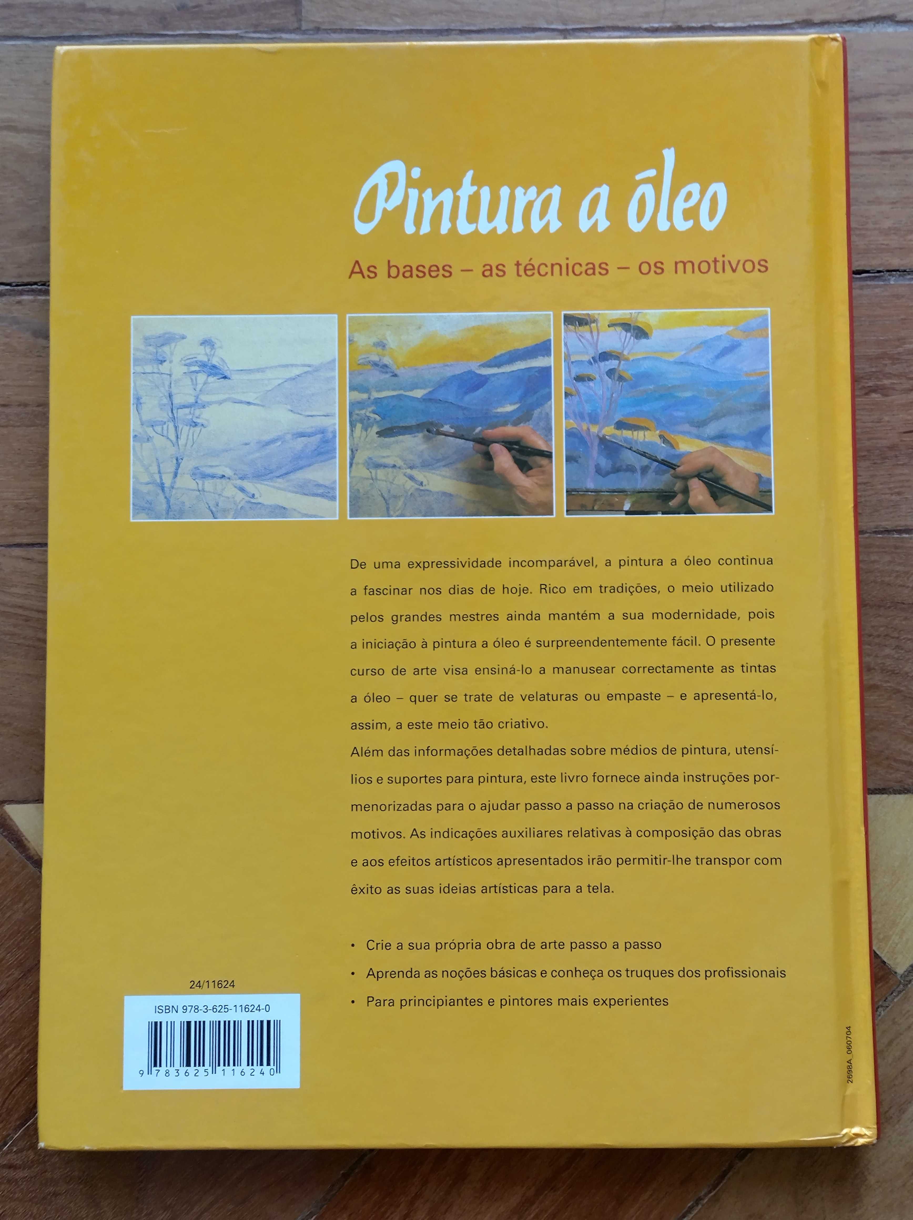 Pintura a óleo - As bases, as técnicas, os motivos