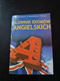 Słownik idiomów angielskich S. Gryniewicz N. Monachowicz P. Thomas