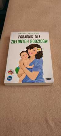 Poradnik dla zielonych rodziców. Reni Jusis, Magda Targosz