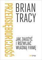 Przedsiębiorczość. Jak założyć i rozwijać własną firmę - książka