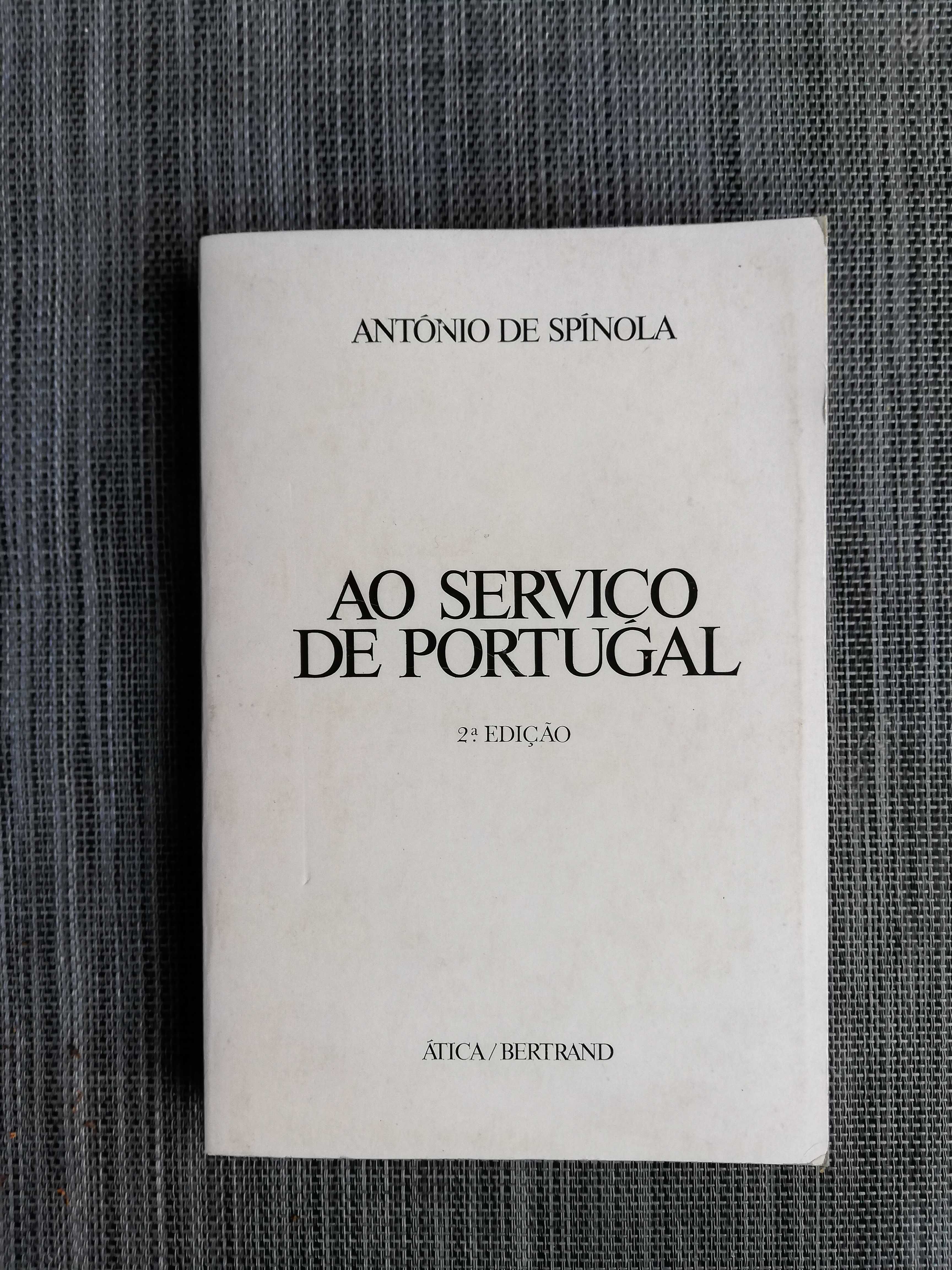 Ao Serviço de Portugal - António de Spinola