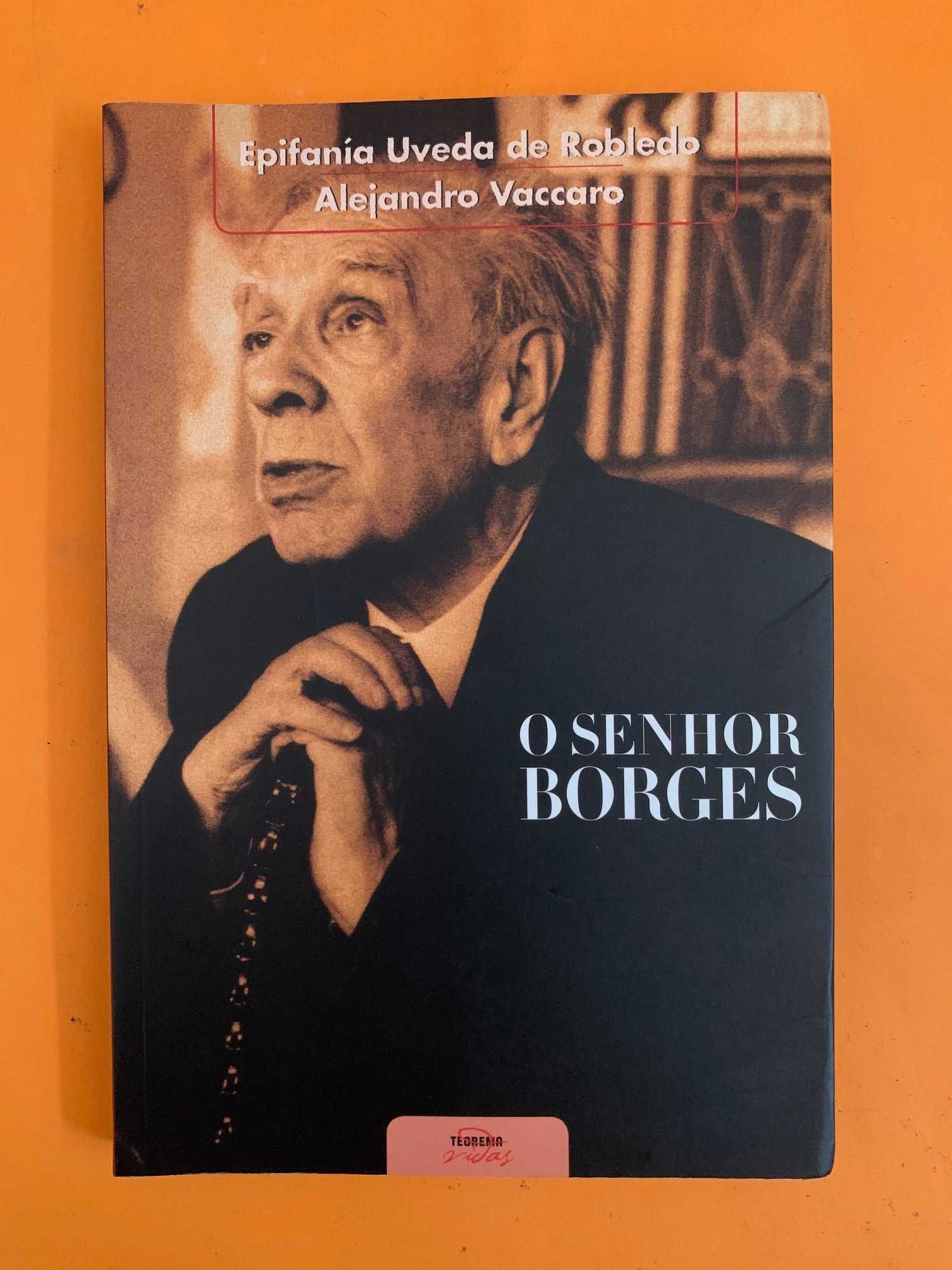 O Senhor Borges - Epifanía Uveda de Robledo e Alejandro Vaccaro