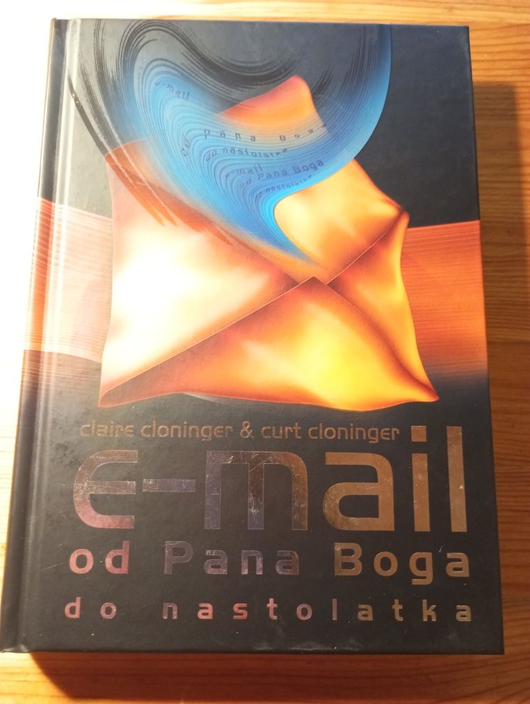E-mail od Pana Boga do nastolatka Claire Cloninger Curt Cloninger