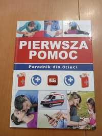 Pierwsza pomoc. Poradnik dla dzieci