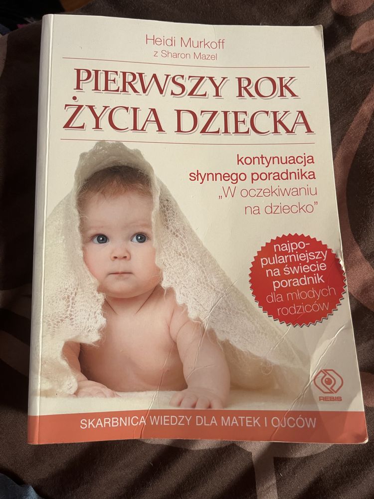 Ksiazka pierwszy rok zycia dziecka Heidi Murkoff