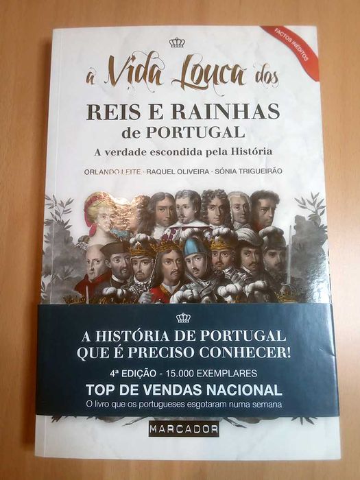 A Vida Louca Dos Reis E Rainhas De Portugal