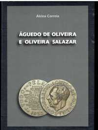 6300 Águedo de Oliveira e Oliveira Salazar ( 2 Vols) de Alcina Corr