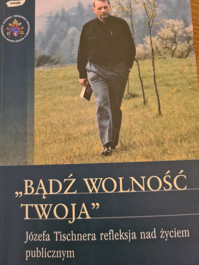 Bądź Wolność Twoja Józefa Tischnera refleksja nad życiem publicznym