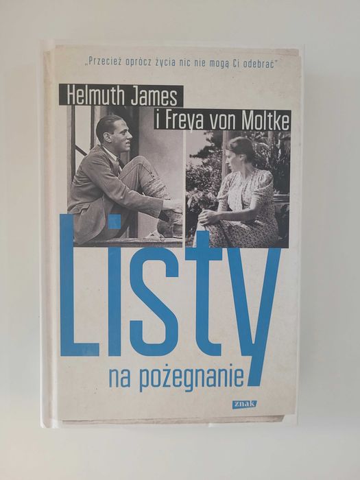 Listy na pożegnanie H.James i Freya von Moltke