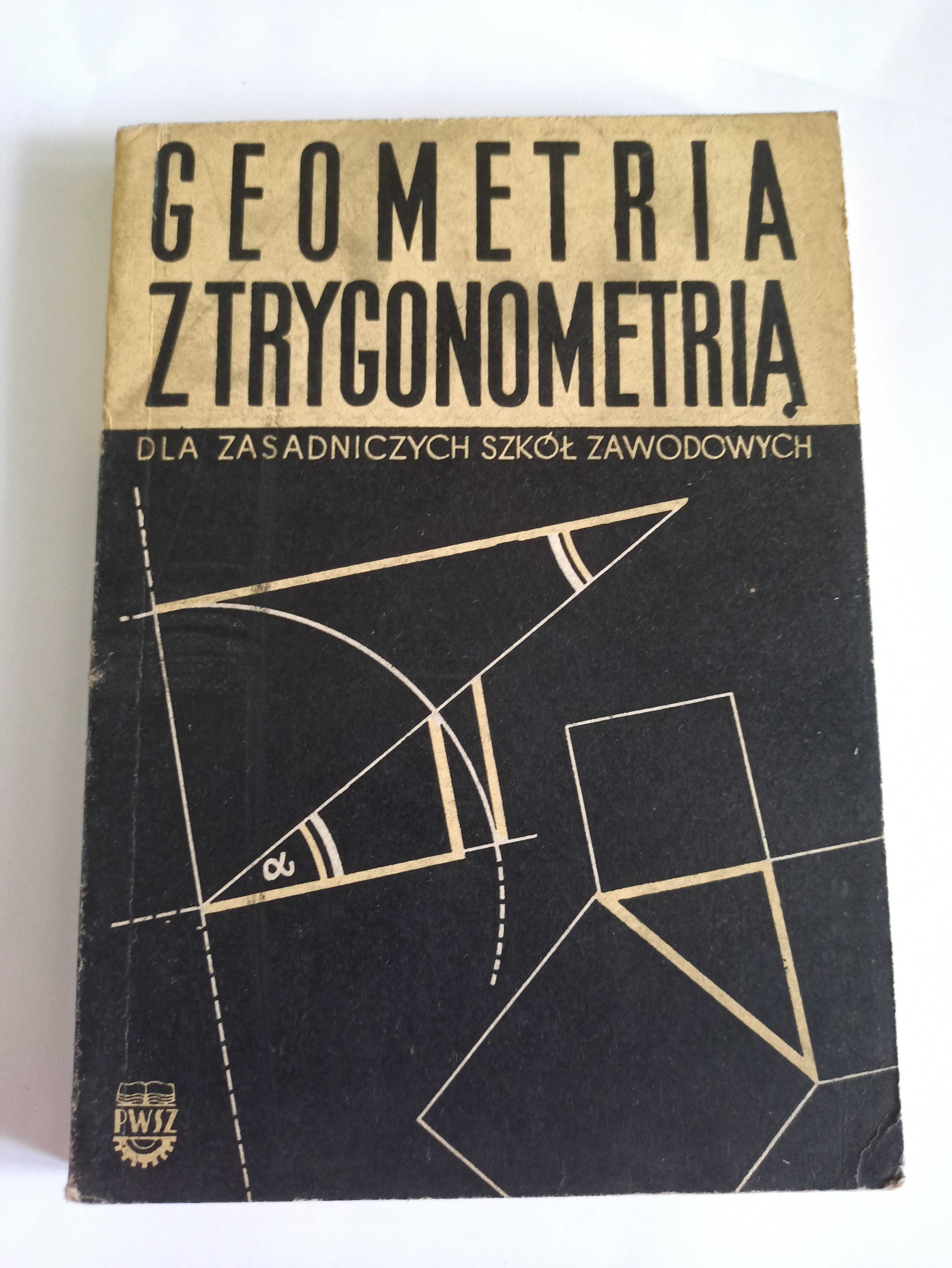 Geometria z trygonometrią - stary podręcznik dla ZSZ 1966 stan bdb