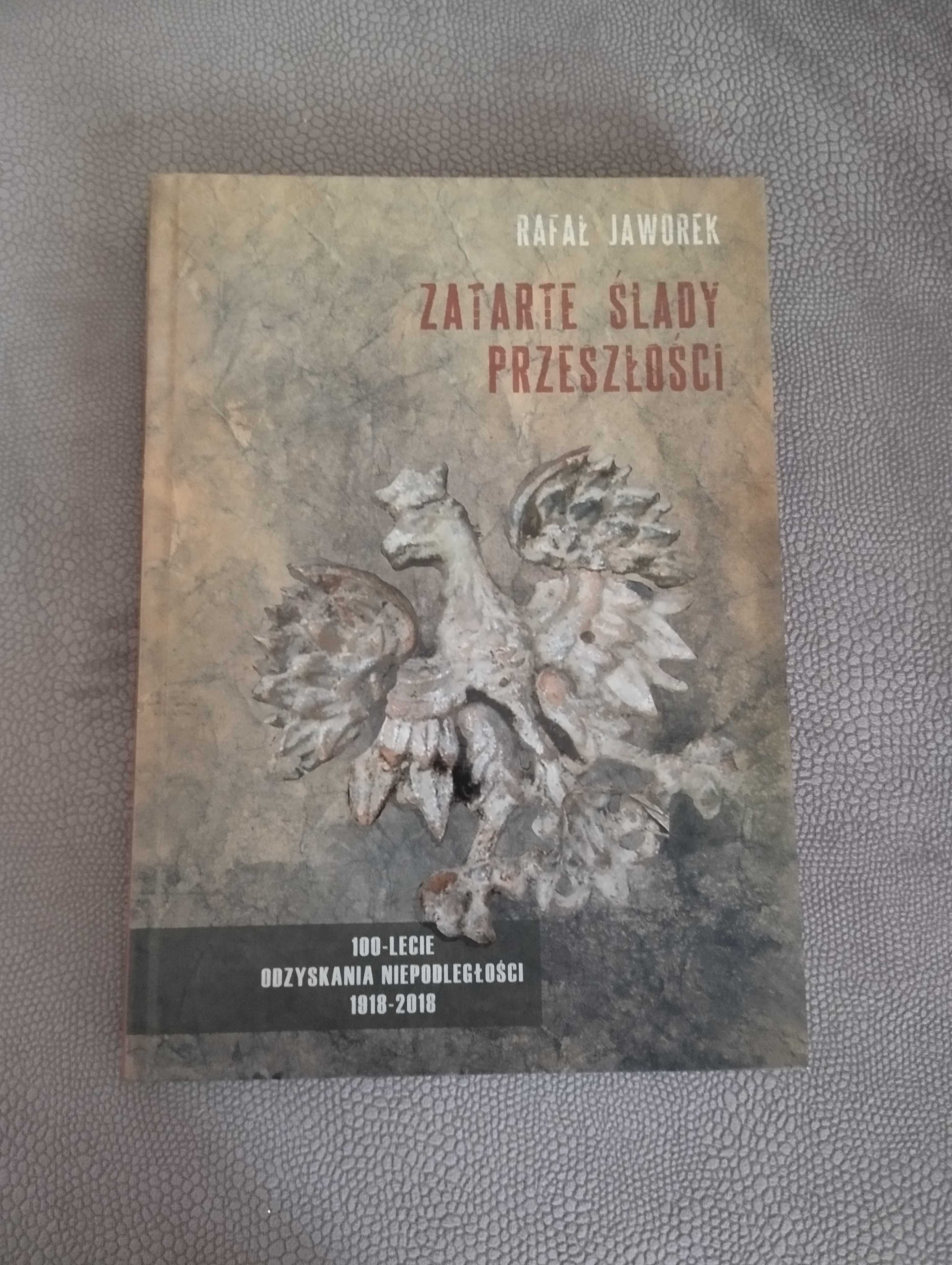 Rafał Jaworek Zatarte ślady przeszłości