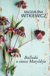 Ballada o ciotce Matyldzie. Filia
