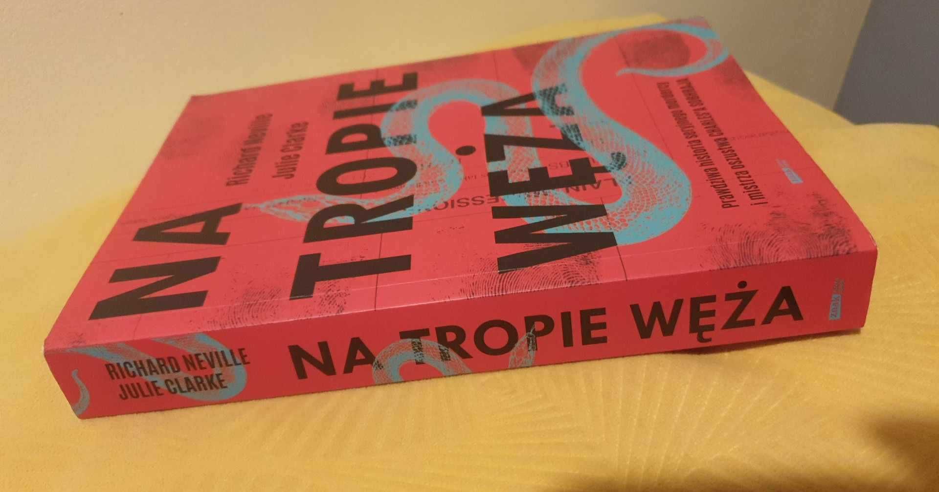 Na tropie węża,, Julie Clark, Richard Neville