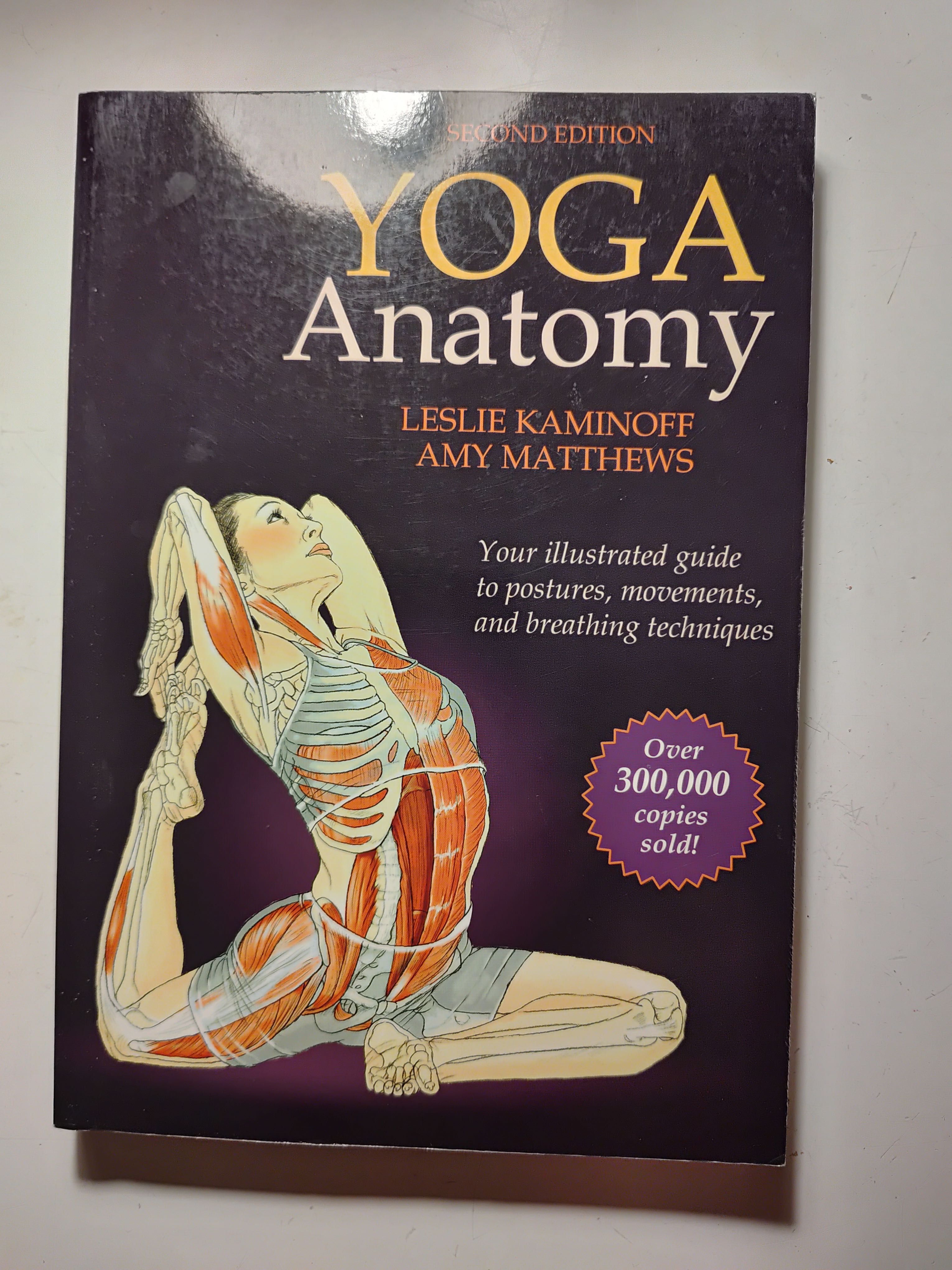Yoga anatomy Leslie Kaminoff, Amy Matthews