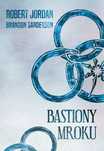 Bastiony Mroku T.13 Koło Czasu Robert Jordan, Brandon Sanderson