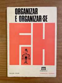 Organizar e Organizar-se - Roland Caude (portes grátis)