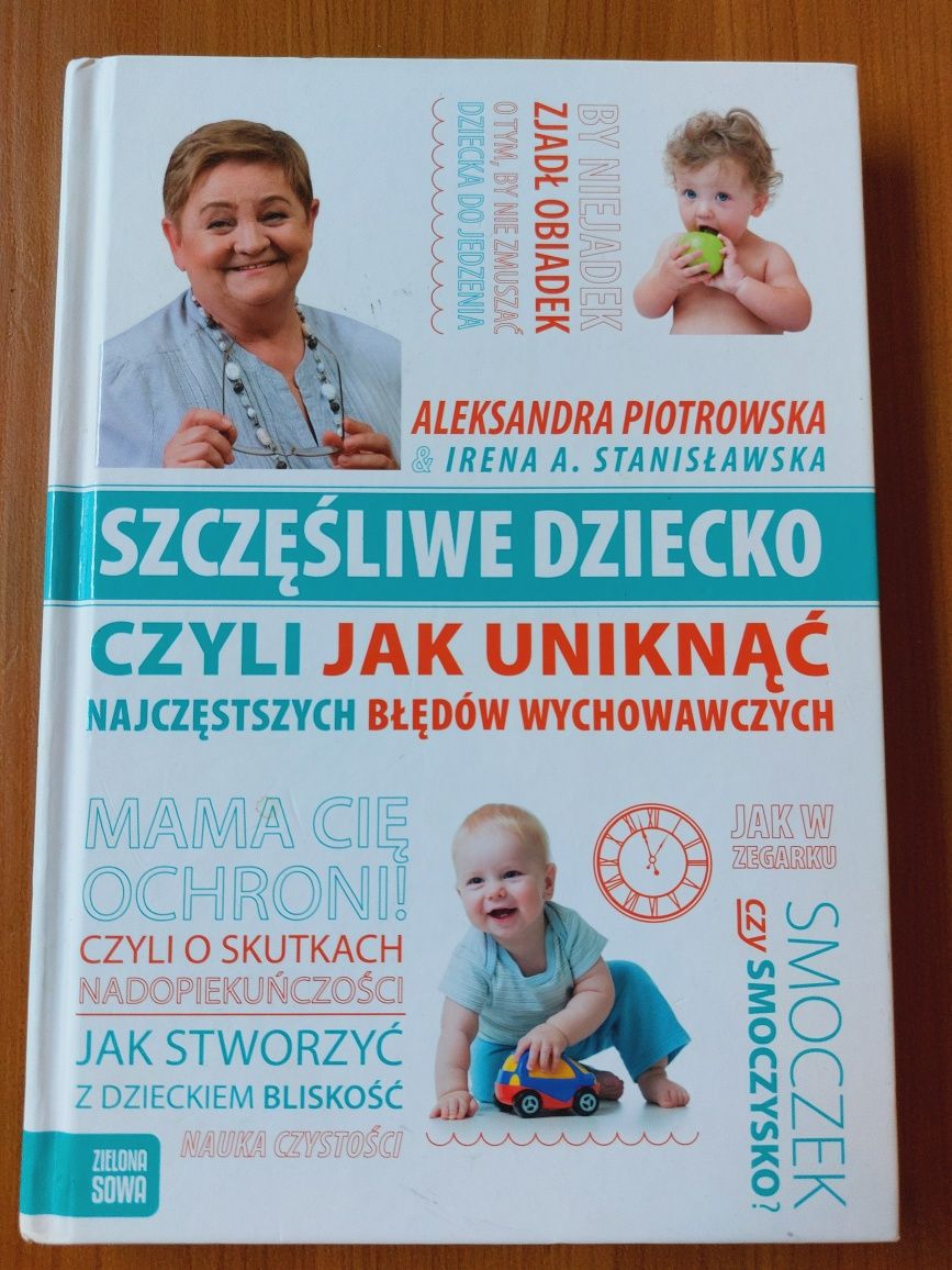 Aleksandra Piotrowska Jak wychować szczęśliwe dziecko stan bdb