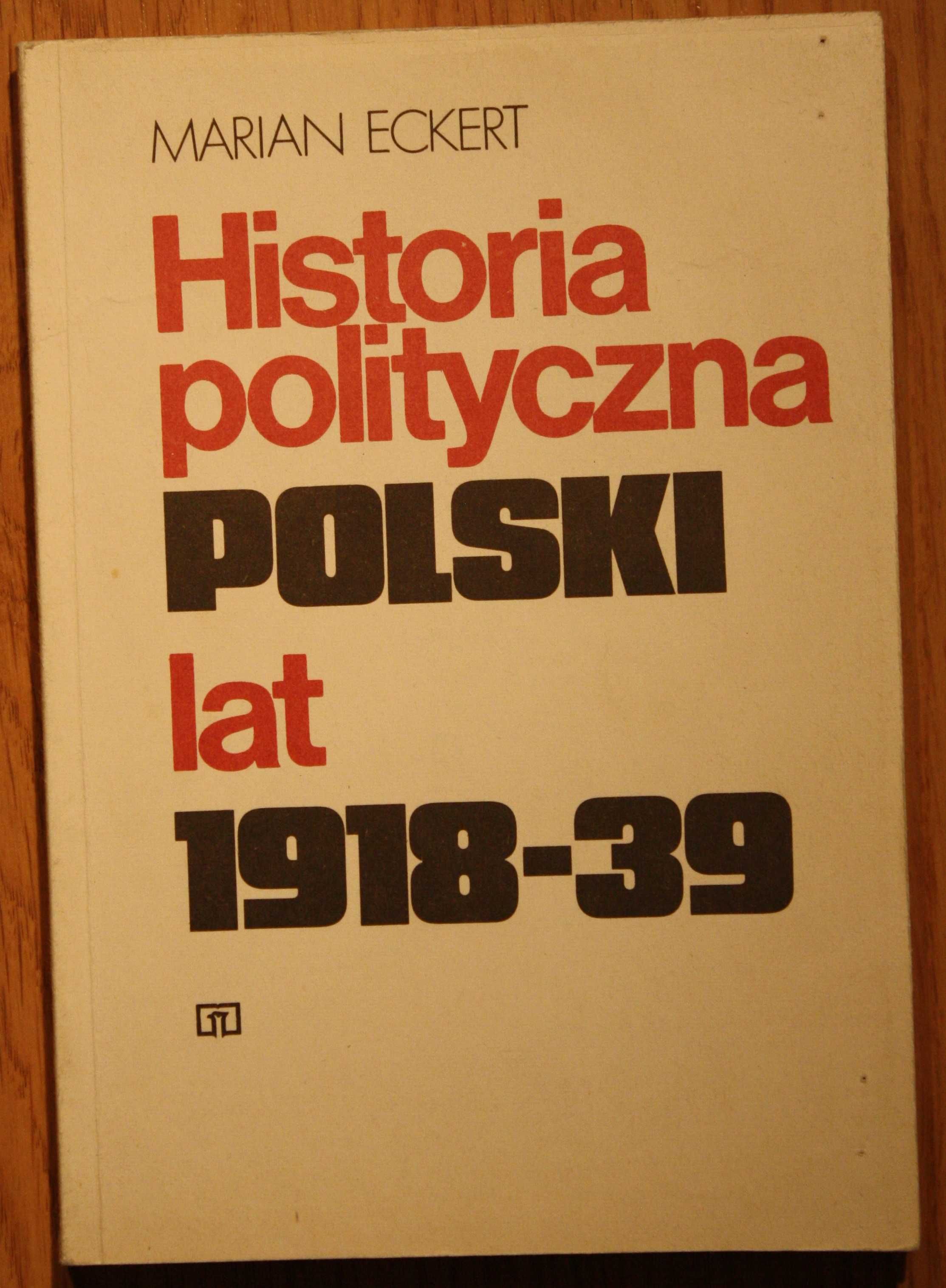 Historia Polityczna Polski (międzywojnie) Marian Eckert