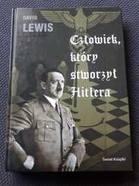 Człowiek, który stworzył Hitlera David Lewis