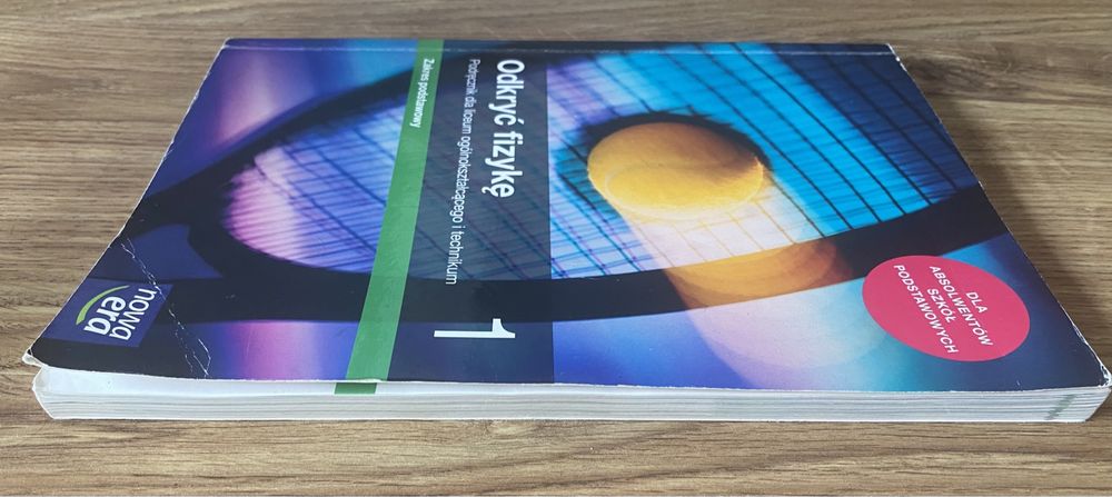 Podręcznik dla liceum i technikum. Odkryć fizykę 1
