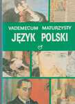 Język Polski Vademecum Maturzysty Pod Redakcją Stanisława Fryciego