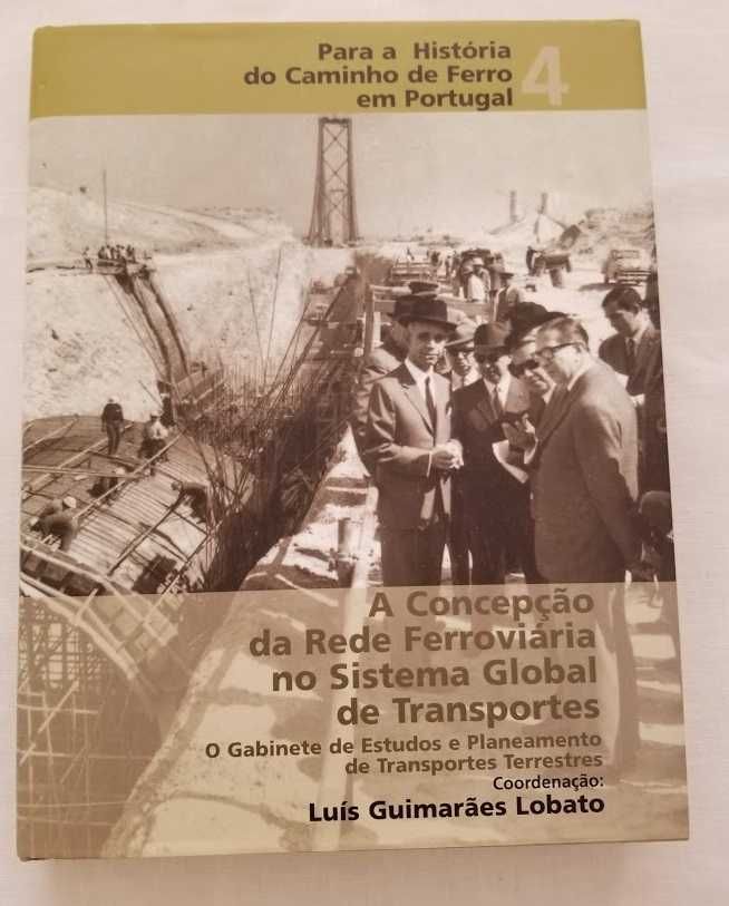 Para a História do Caminho de Ferro em Portugal.