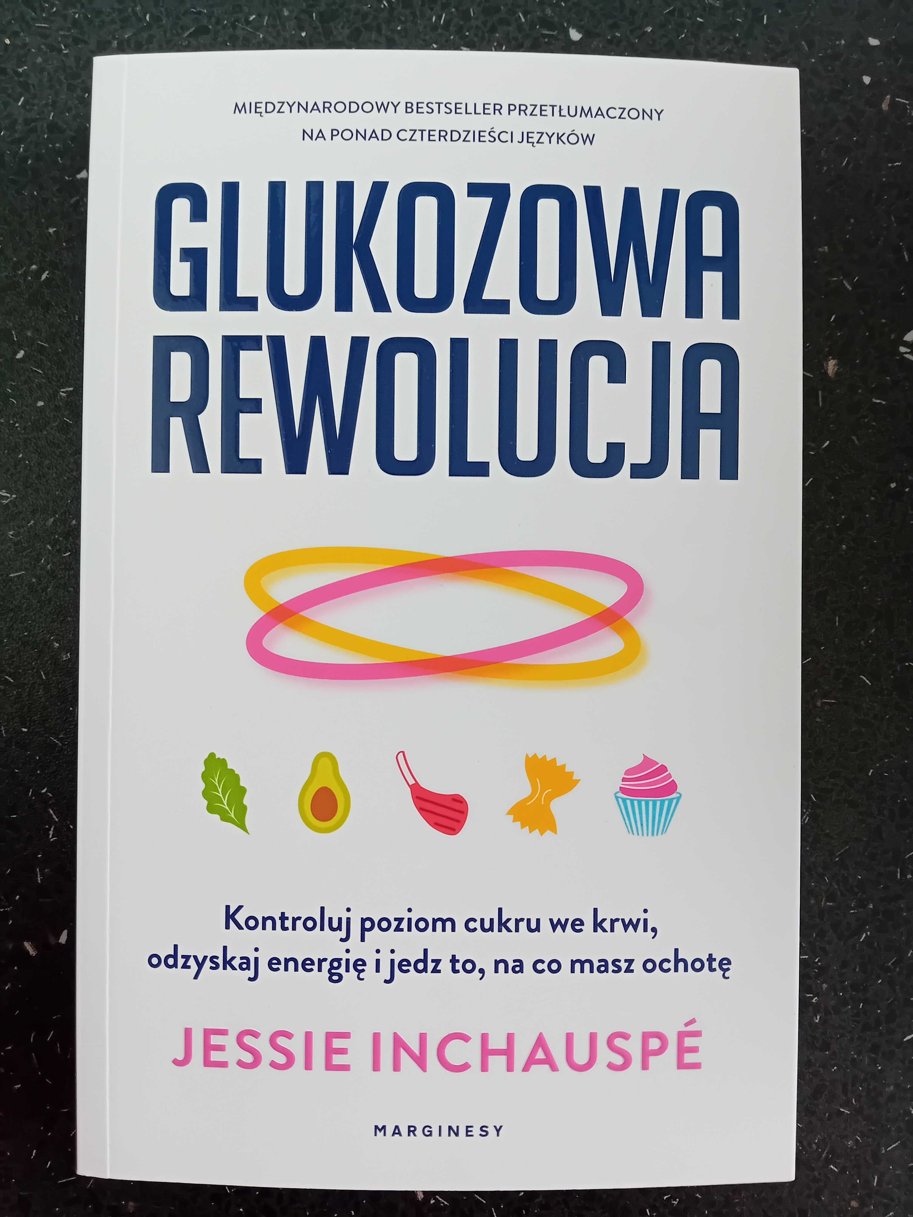 Glukozowa rewolucja. Jessie Inchauspé