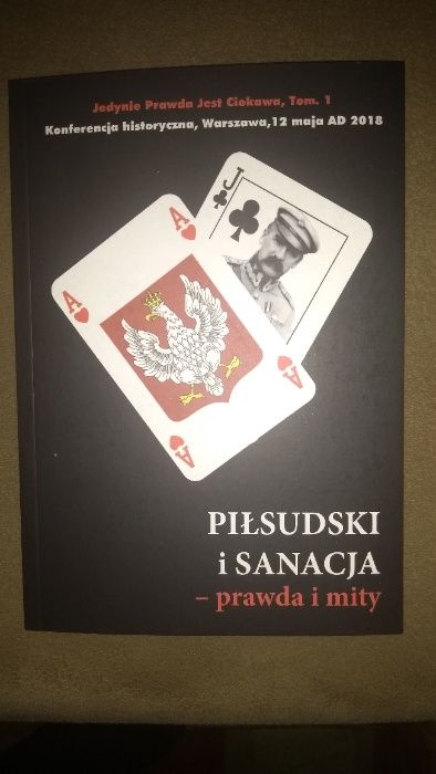 Piłsudski i sanacja – prawda i mity